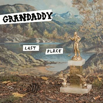 Grandaddy : Last Place